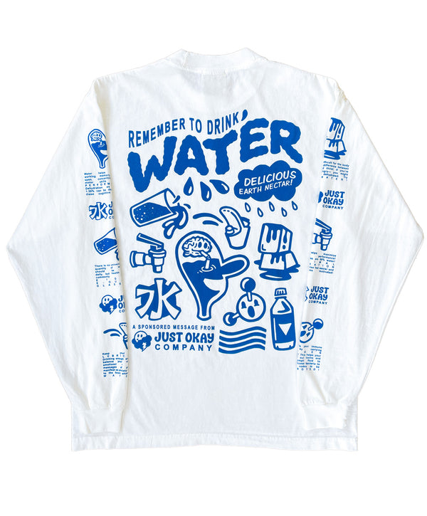 Drink Water L/S Shirt