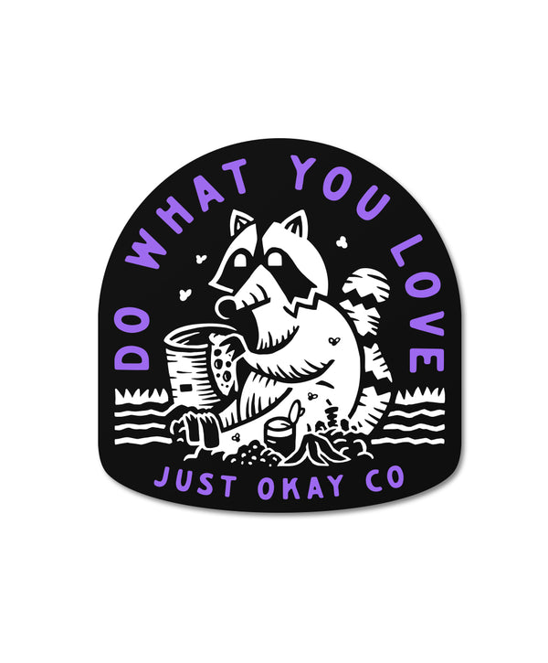 Do What You Love Sticker